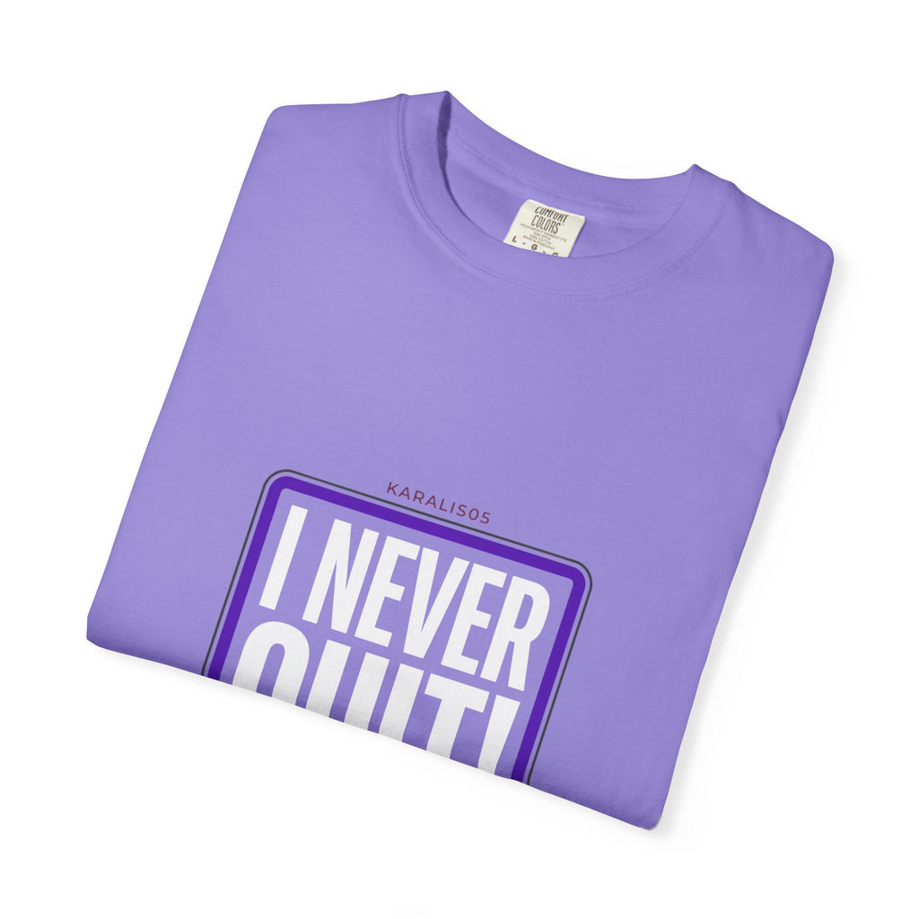I NEVER QUIT Motivational T-Shirt