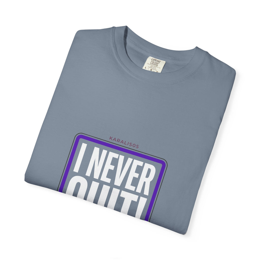 I NEVER QUIT Motivational T-Shirt