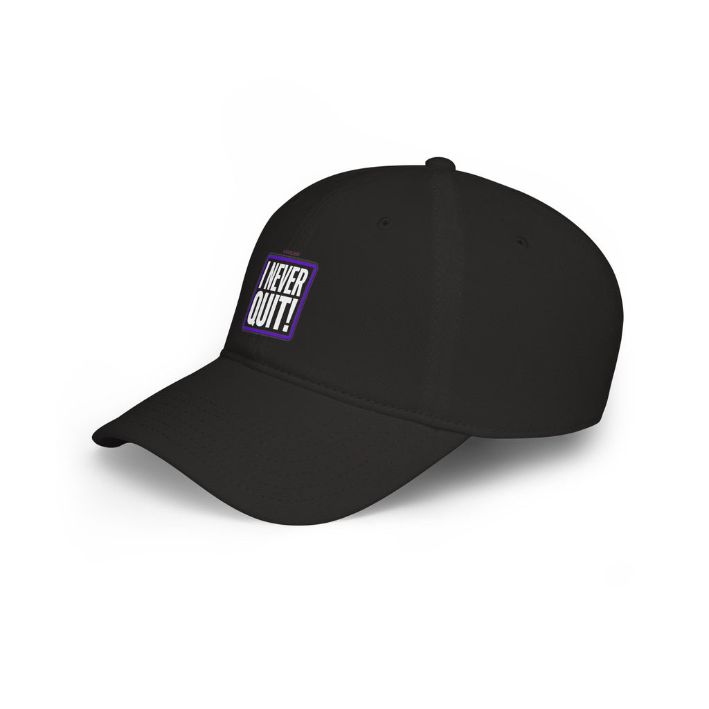 I Never Quit Cap — Motivational Low Profile Baseball Hat