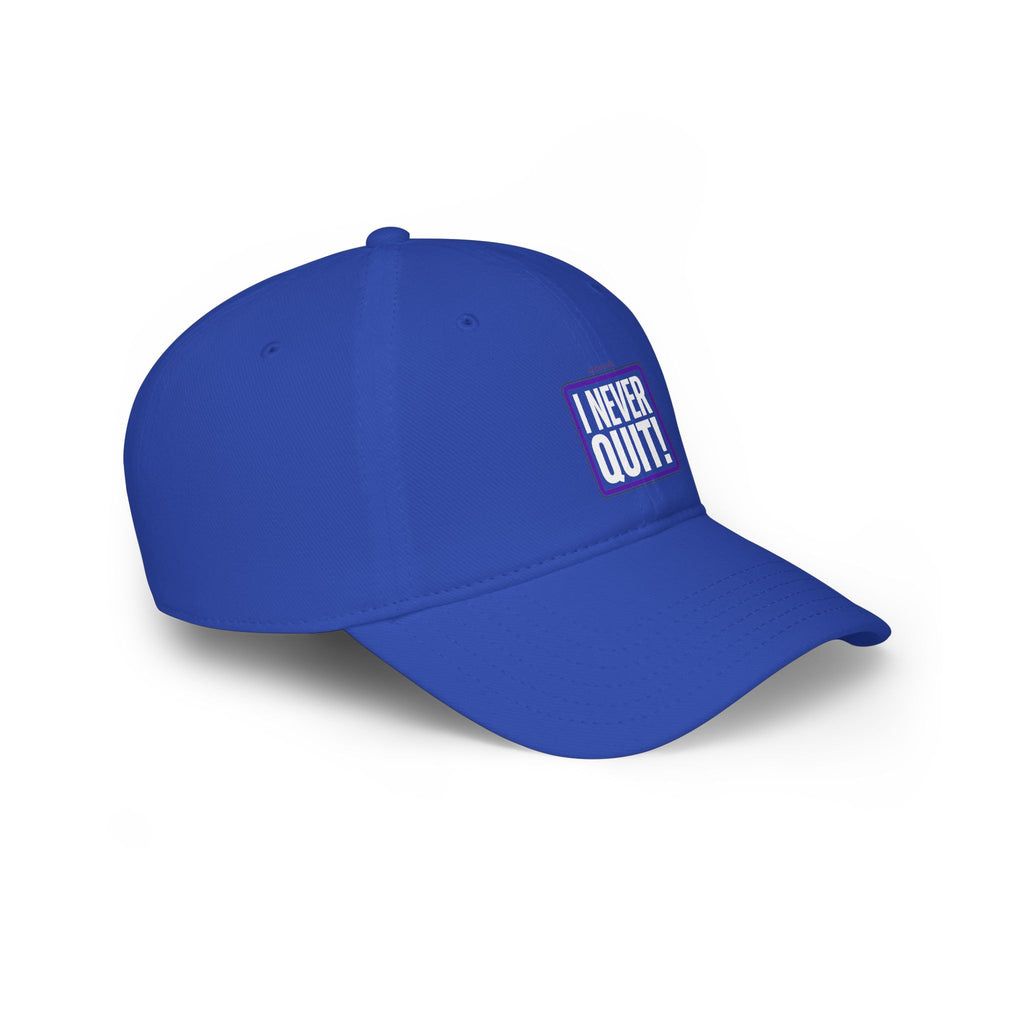 I Never Quit Cap — Motivational Low Profile Baseball Hat