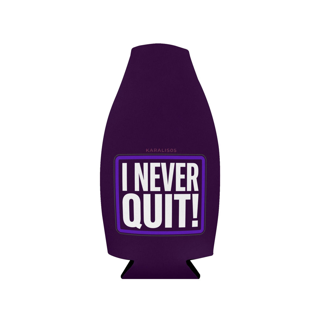 Bottle Cooler — “I Never Quit!” Zip-Up Can/Bottle Koozie