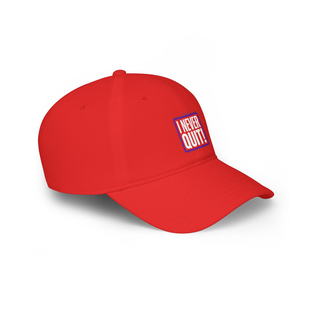 I Never Quit Cap — Motivational Low Profile Baseball Hat