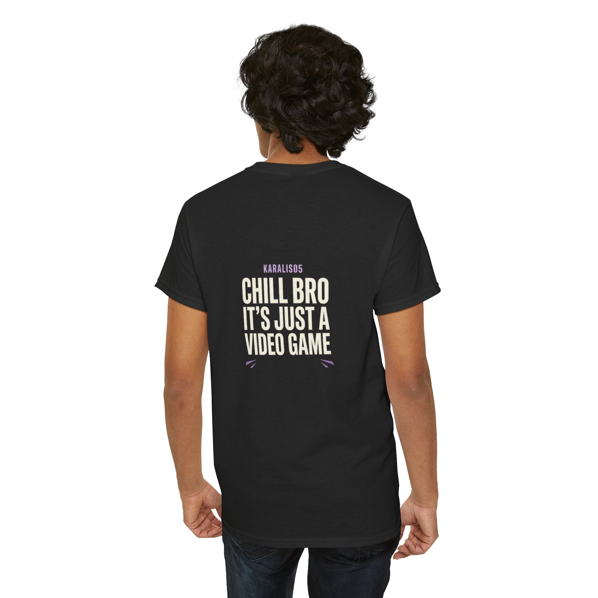 CHILL BRO IT'S JUST A VIDEO GAME Tee