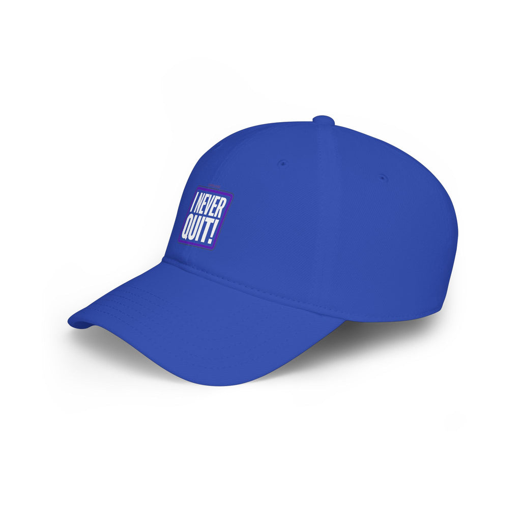 I Never Quit Cap — Motivational Low Profile Baseball Hat
